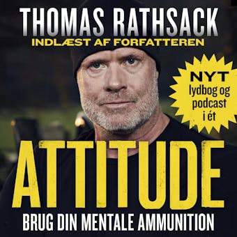 Attitude: Brug din mentale ammunition - Thomas Rathsack