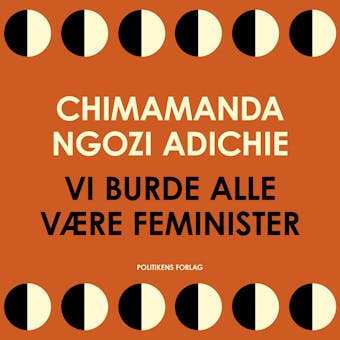 Vi burde alle være feminister - Chimamanda Ngozi Adichie