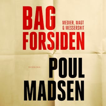 Bag forsiden: Medier, magt & Messershit - Poul Madsen