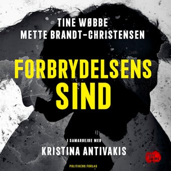 Forbrydelsens sind - Mette Brandt-Christensen, Tine Wøbbe, Kristina Antivakis