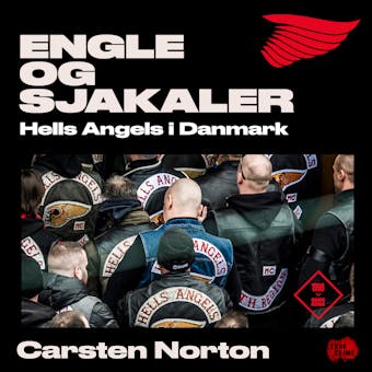 Engle og sjakaler: Hells Angels i Danmark 1998-2022 - undefined