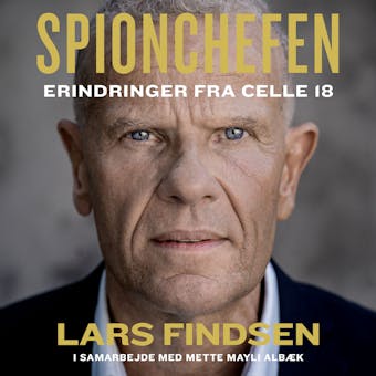 Spionchefen: Erindringer fra celle 18 - undefined