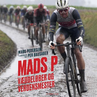Mads P - vÃ¦ddelÃ¸ber og verdensmester - Per Bausager, Mads Pedersen