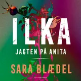 Omslag til ILKA - Jagten på Anita
