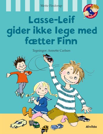 Lasse-Leif gider ikke lege med fætter Finn - Mette Finderup