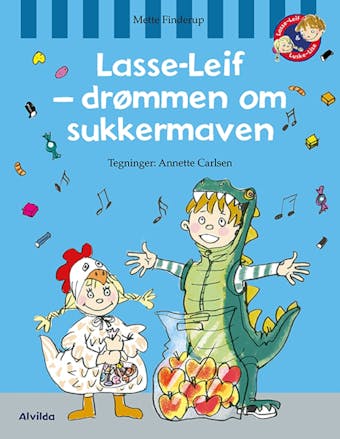Lasse-Leif - drÃ¸mmen om sukkermaven - Mette Finderup