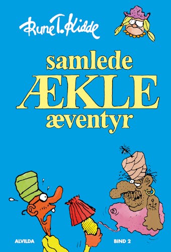 Samlede Ã¦kle Ã¦ventyr - bind 2 - Rune T. Kidde