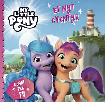 My Little Pony - Et nyt eventyr - undefined