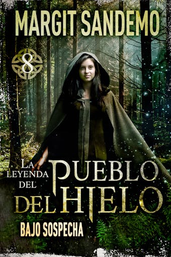 El Pueblo del hielo 8 - Bajo sospecha