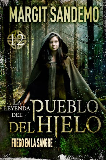 El Pueblo del hielo 12 - Fuego en la sangre