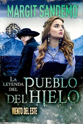 El Pueblo del Hielo 15 - Viento del Este