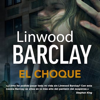 El choque - Linwood Barclay