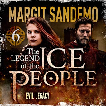 The Ice People 6 - Evil Legacy - Margit Sandemo