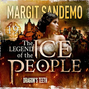 The Ice People 19 - The Dragon's Teeth - Margit Sandemo