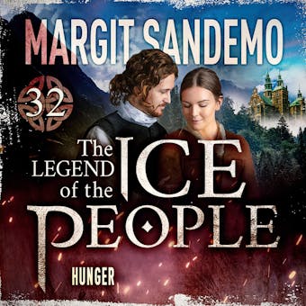 The Ice People 32 - Hunger - Margit Sandemo
