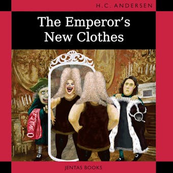 The Emperor's New Clothes - Hans Christian Andersen