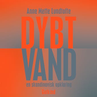 Dybt vand - Anne Mette Lundtofte
