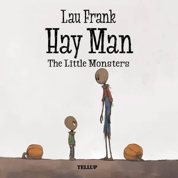 Hay Man #2: The Little Monsters