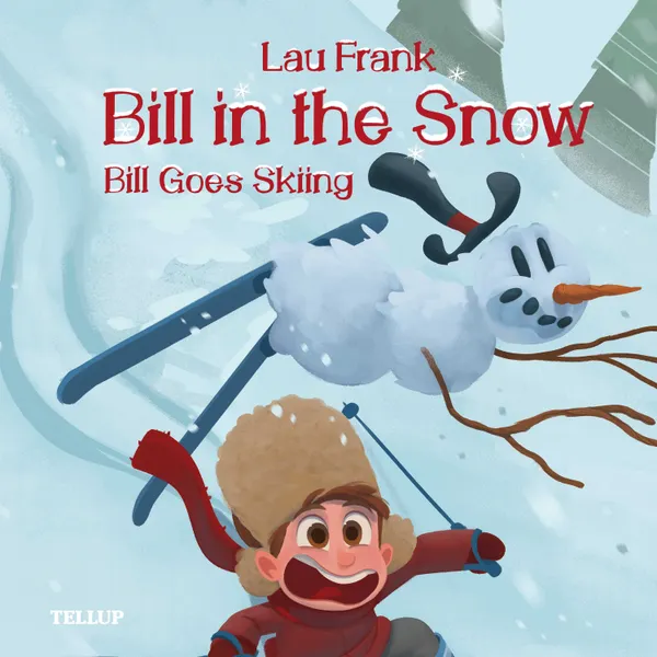 Bill in the Snow #3: Bill Goes Skiing