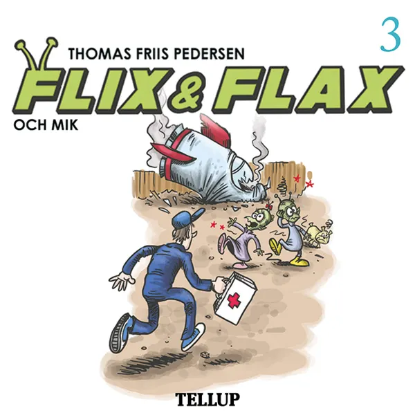 Flix & Flax #3: Flix & Flax och Mik