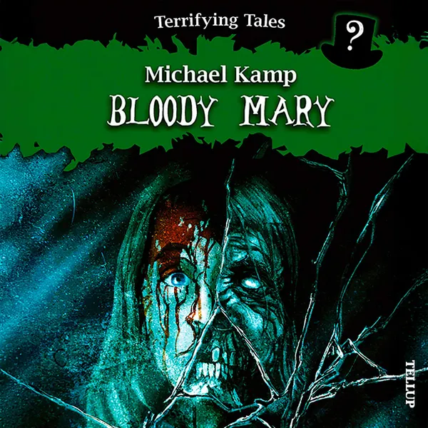Terrifying Tales #4: Bloody Mary