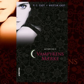 Nattens hus #1: Vampyrens mærke - Kristin Cast, P. C. Cast