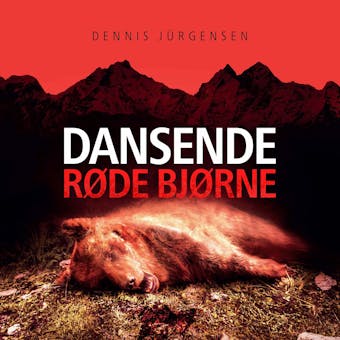 En Roland Triel-krimi #2: Dansende Røde Bjørne - undefined