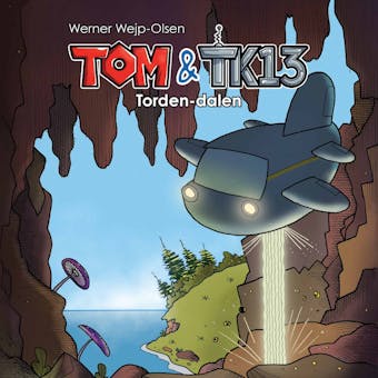 Tom & TK13 #1: Torden-dalen - undefined