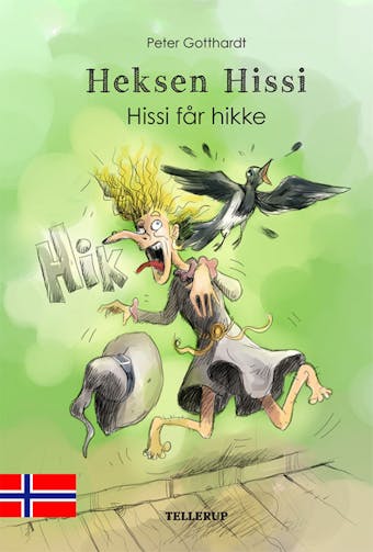 Heksen Hissi #1: Hissi får hikke - Peter Gotthardt