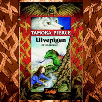De udødelige #2: Ulvepigen - Tamora Pierce