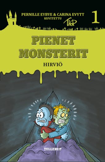 Pienet Monsterit #1: HirviÃ¶ - Pernille Eybye, Carina Evytt