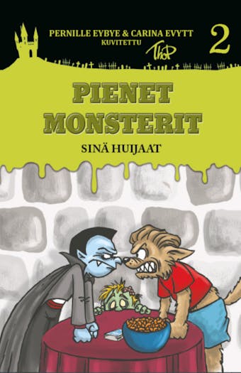 Pienet Monsterit #2: SinÃ¤ huijaat - Pernille Eybye, Carina Evytt