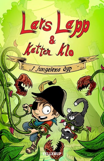 Lars Lapp og Katten Klo #3: I jungelens dyp - Flemming Schmidt