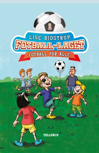 Fotball-laget #1: Fotball for alle - Lise Bidstrup