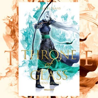Throne of Glass #3: Ildens arving - Sarah J. Maas