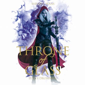 Throne of Glass #5:  Lysets dronning - Sarah J. Maas