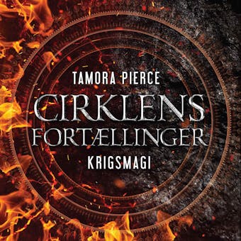 Cirklens fortÃ¦llinger #5: Krigsmagi - Tamora Pierce
