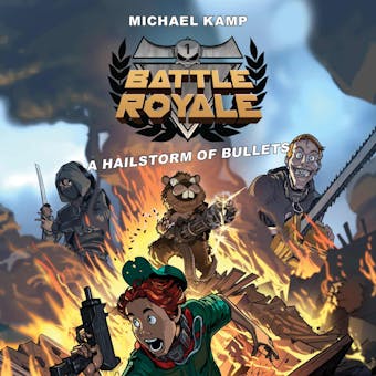 Battle Royale #1: A Hailstorm of Bullets