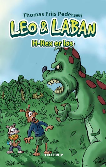 Leo & Laban #2: H-Rex er løs (Lyt & Læs) - Thomas Friis Pedersen