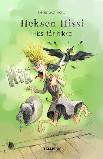 Heksen Hissi #1: Hissi får hikke (Lyt & Læs) - Peter Gotthardt