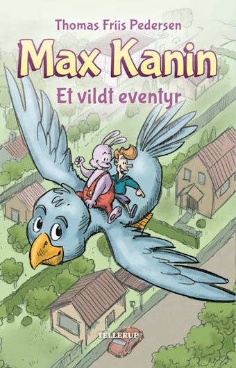 Max kanin #3: Et vildt eventyr - Thomas Friis Pedersen