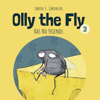 Olly the Fly #3: Olly the Fly Has No Friends - undefined