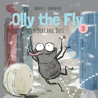 Olly the Fly #9: Olly the Fly in Dirt and Dust - Søren S. Jakobsen