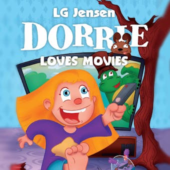 Dorrie Loves Everything #1: Dorrie Loves Movies - undefined