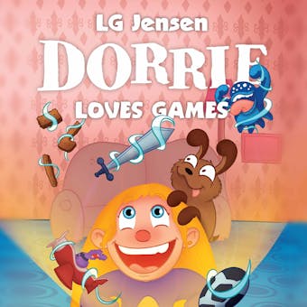 Dorrie Loves Everything #4: Dorrie Loves Games - undefined
