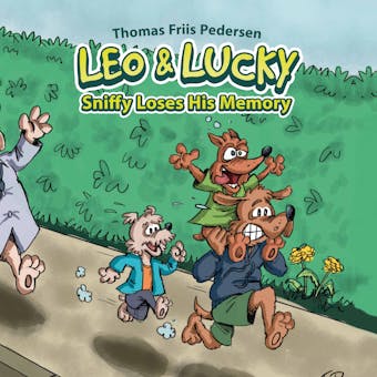 Leo & Lucky #3: Sniffy Loses His Memory - undefined
