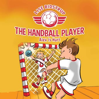 The Handball Player #2: Alex Is Hurt - undefined