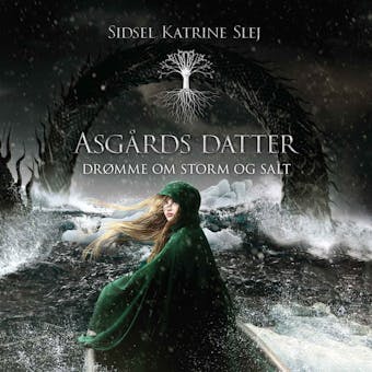 Asgårds datter #2: Drømme om storm og salt - Sidsel Katrine Slej