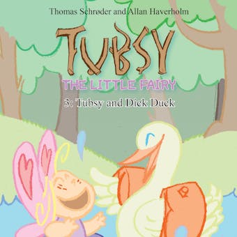 Tubsy - the Little Fairy #3: Tubsy and Dick Duck - undefined