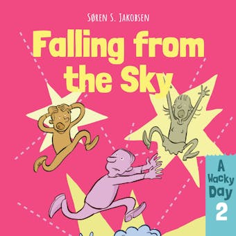 A Wacky Day #2: Falling from the Sky - undefined